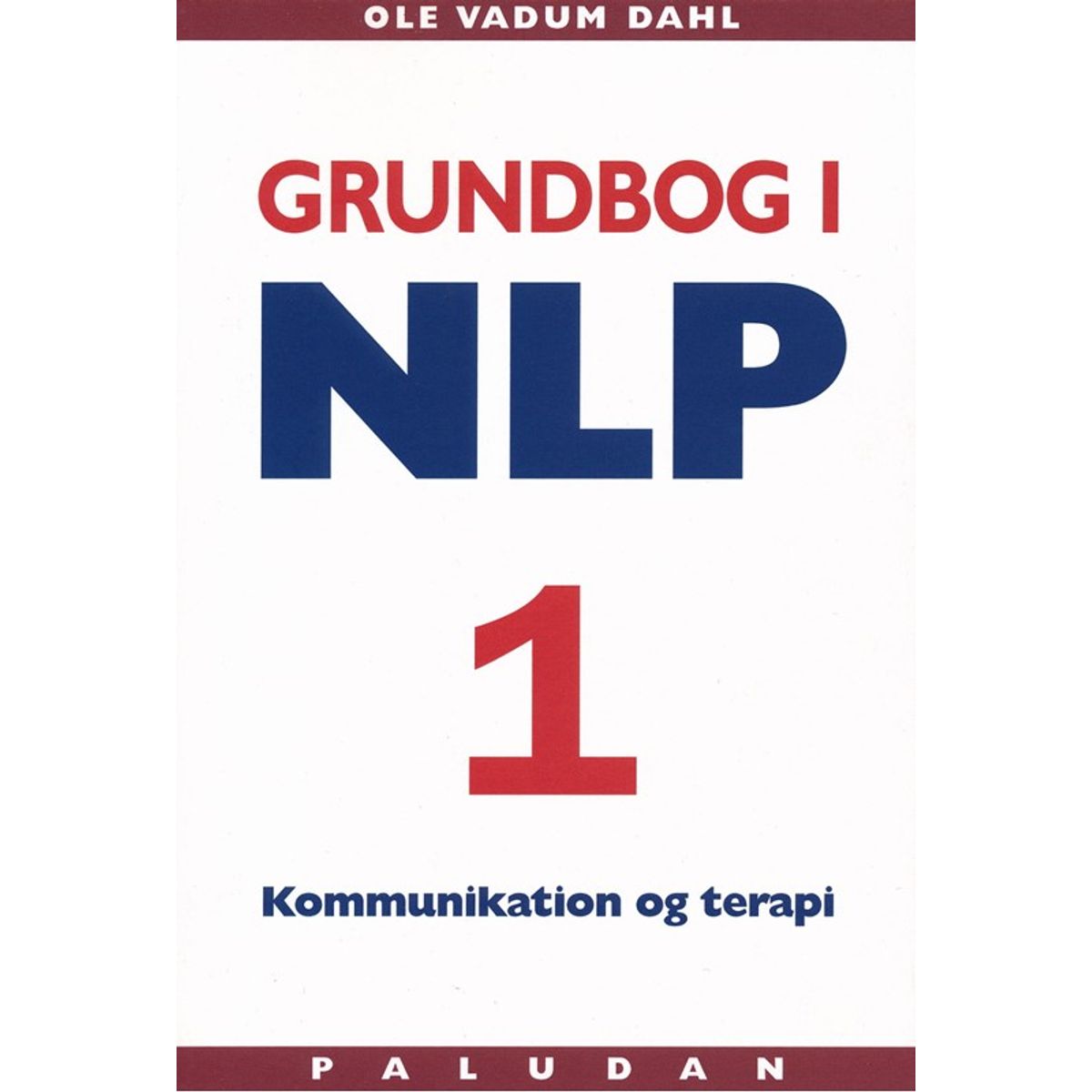 Grundbog i NLP kommunikation og terapi Personlighedens sprog