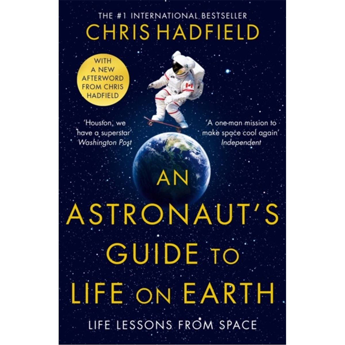 An Astronaut's Guide to Life on Earth