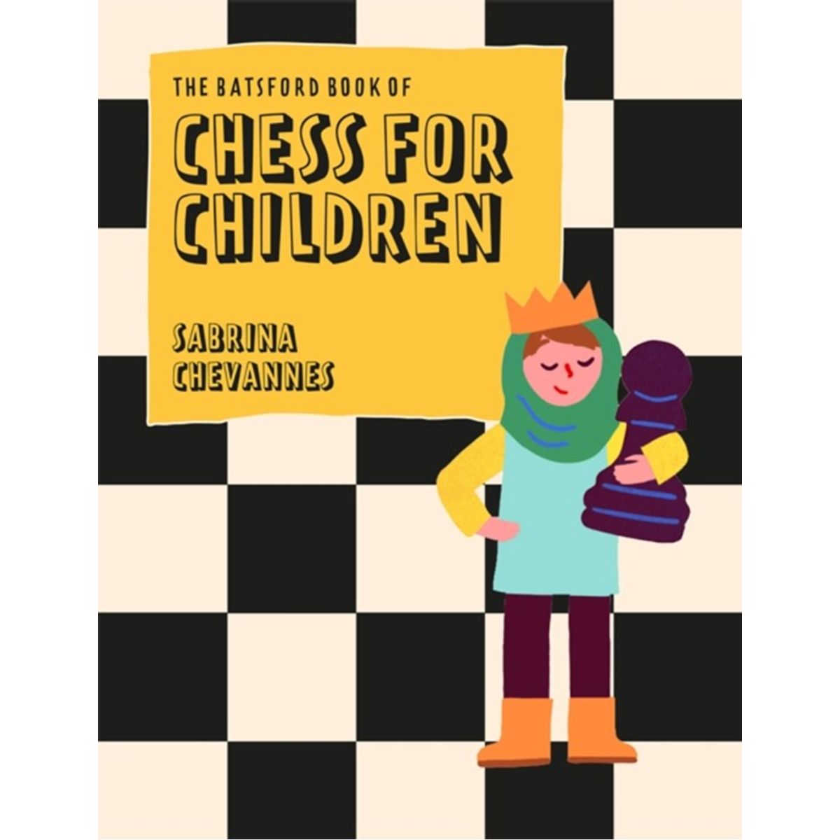 The Batsford Book of Chess for Children New Edition