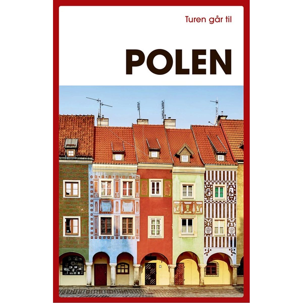 Turen går til Polen