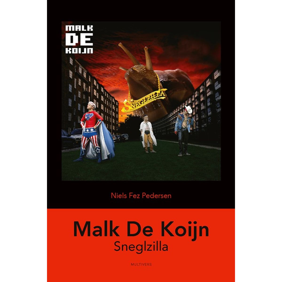 Malk De Koijn: Sneglzilla