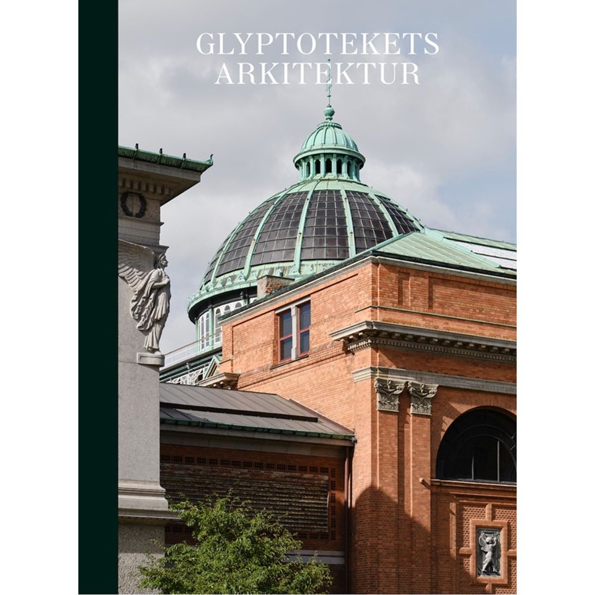 Glyptotekets arkitektur