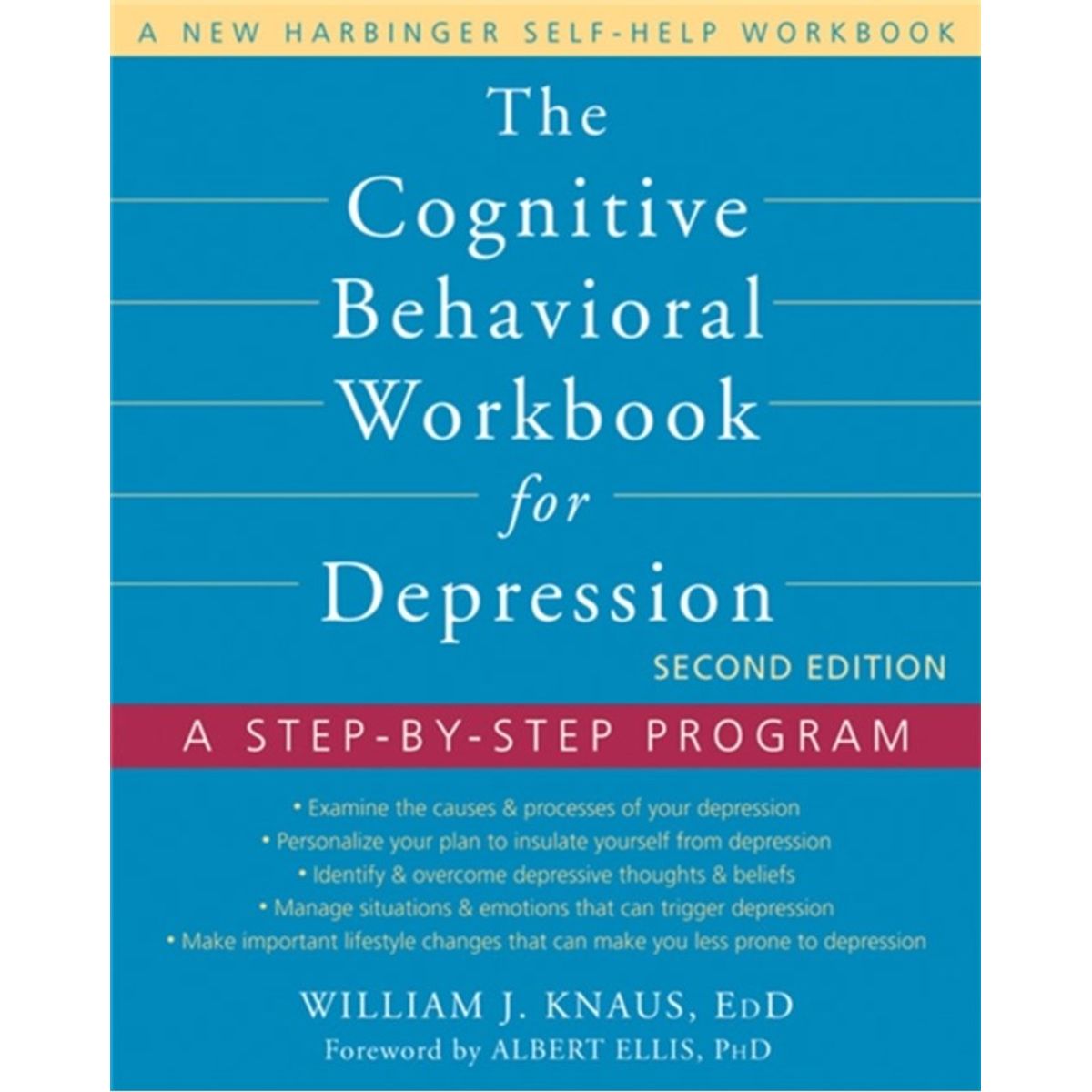 The Cognitive Behavioral Workbook for Depression, Second Edition