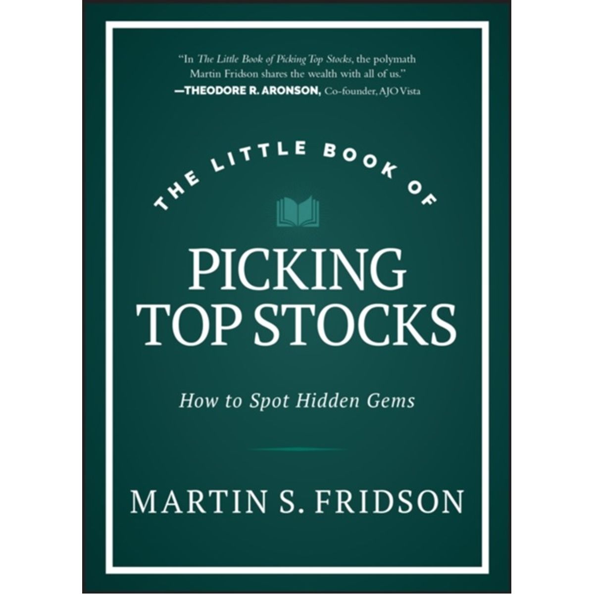 The Little Book of Picking Top Stocks