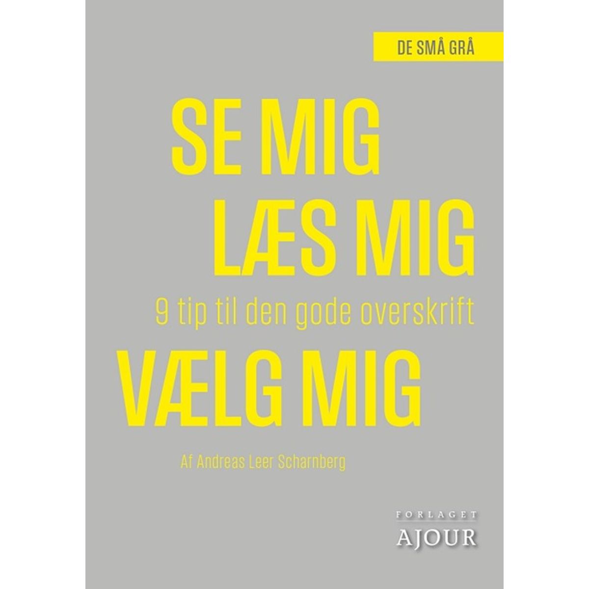 Se mig, læs mig, vælg mig