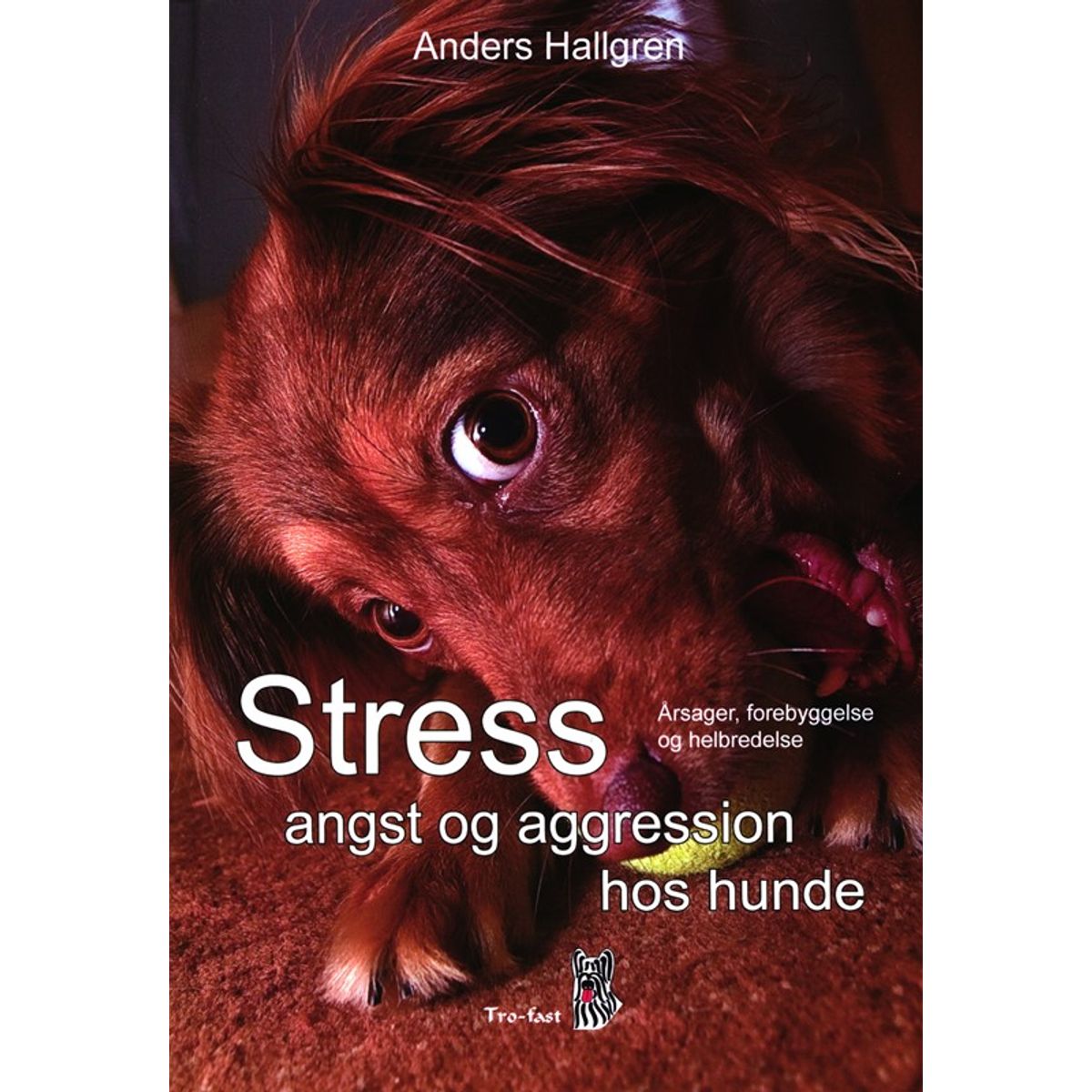 Stress, angst og aggression hos hunde