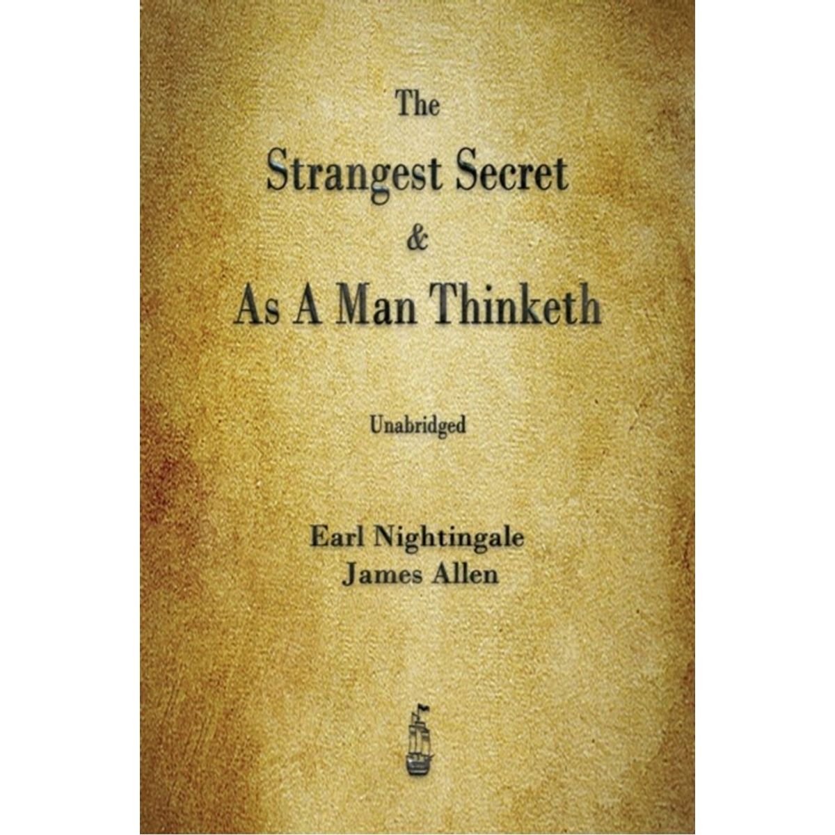 The Strangest Secret and As A Man Thinketh