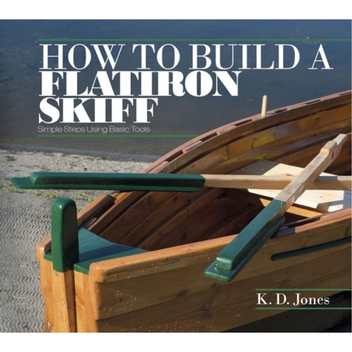 How to Build a Flatiron Skiff