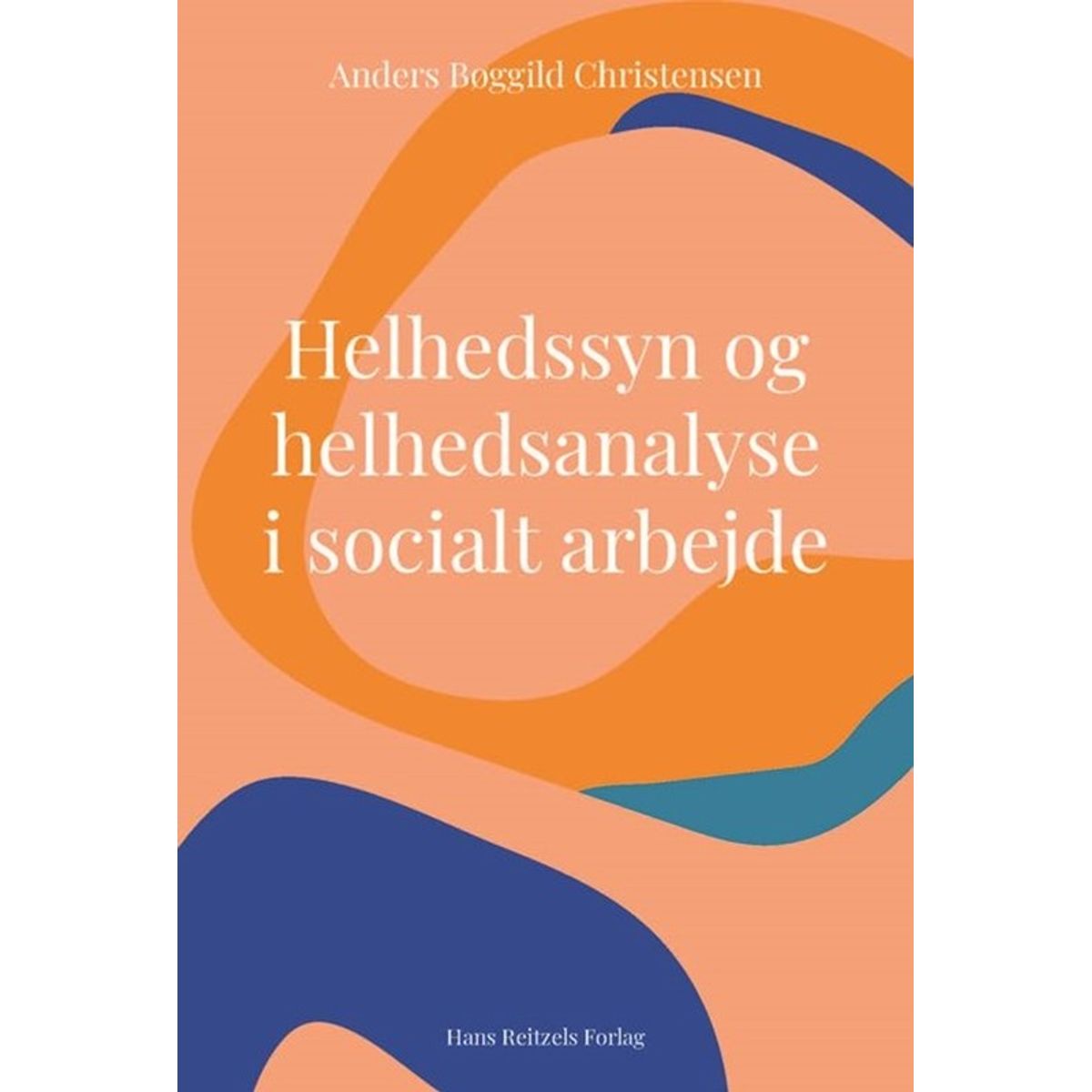 Helhedssyn og helhedsanalyse i socialt arbejde