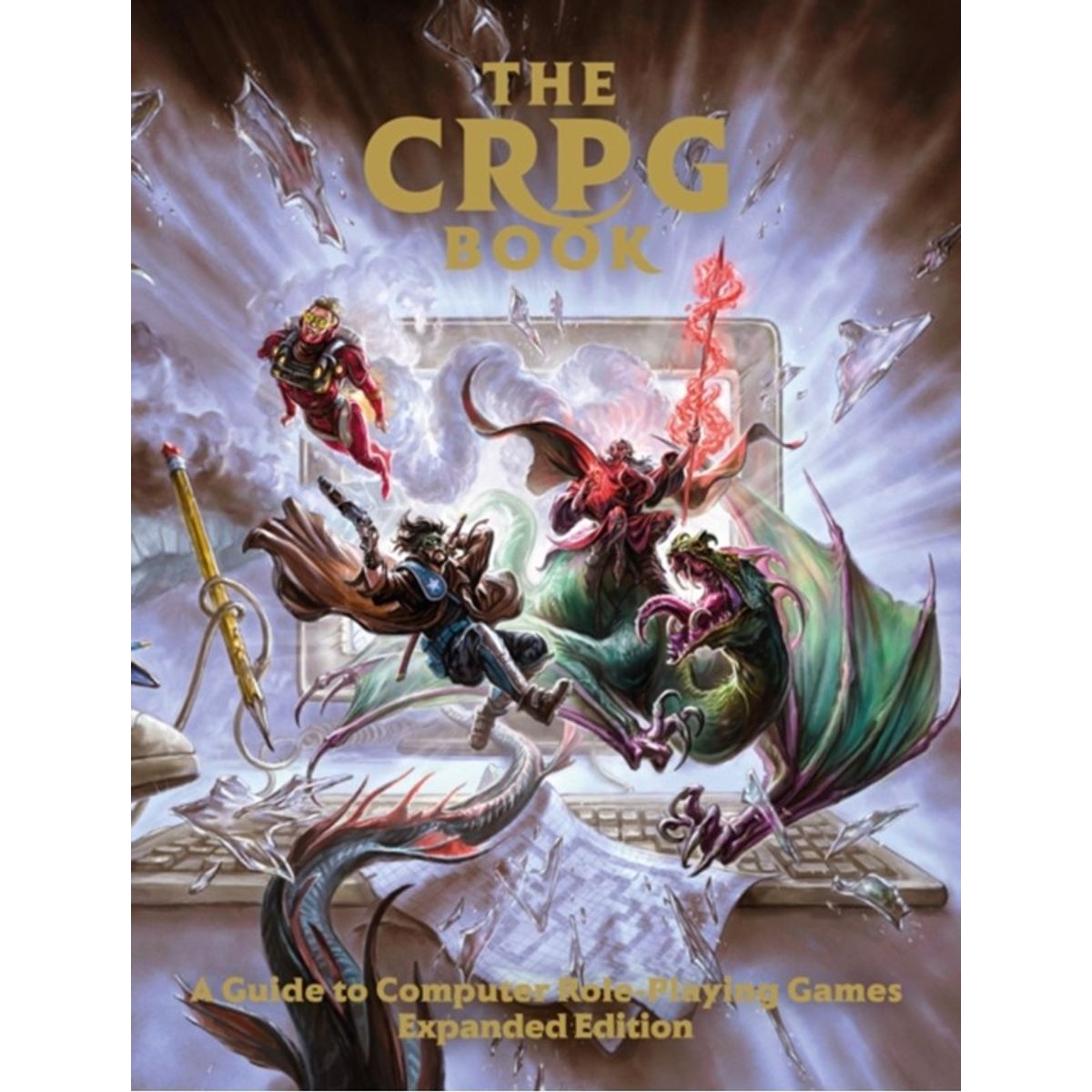 The CRPG Book: A Guide to Computer Role-Playing Games (Expanded Edition)