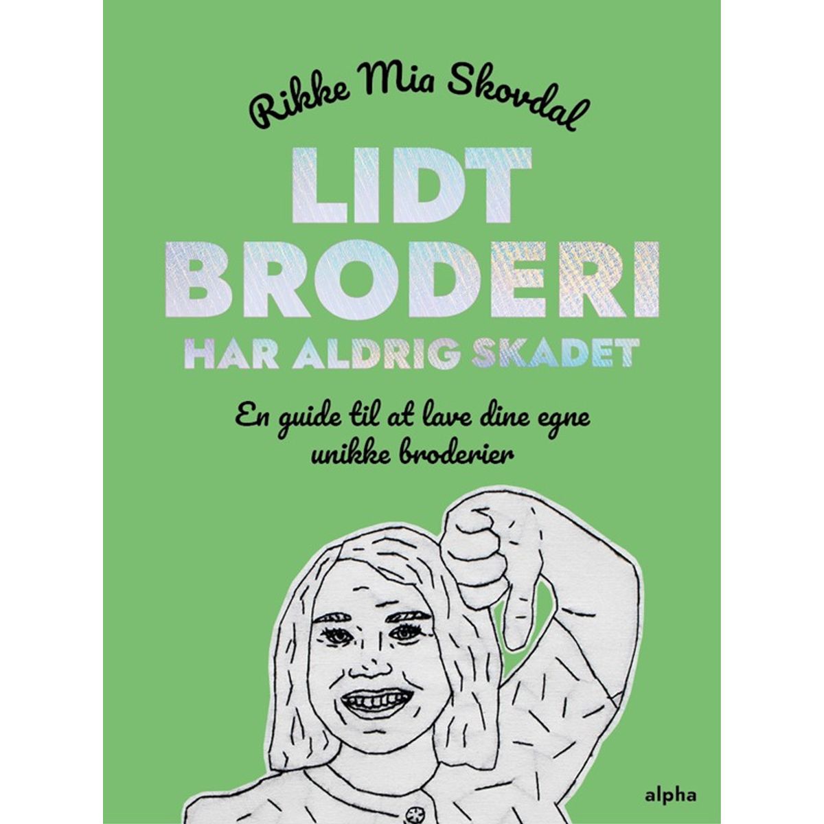 Lidt broderi har aldrig skadet