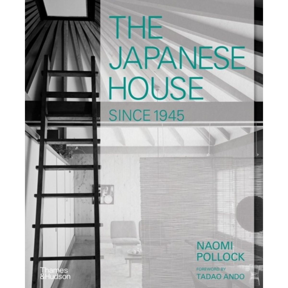 The Japanese House Since 1945