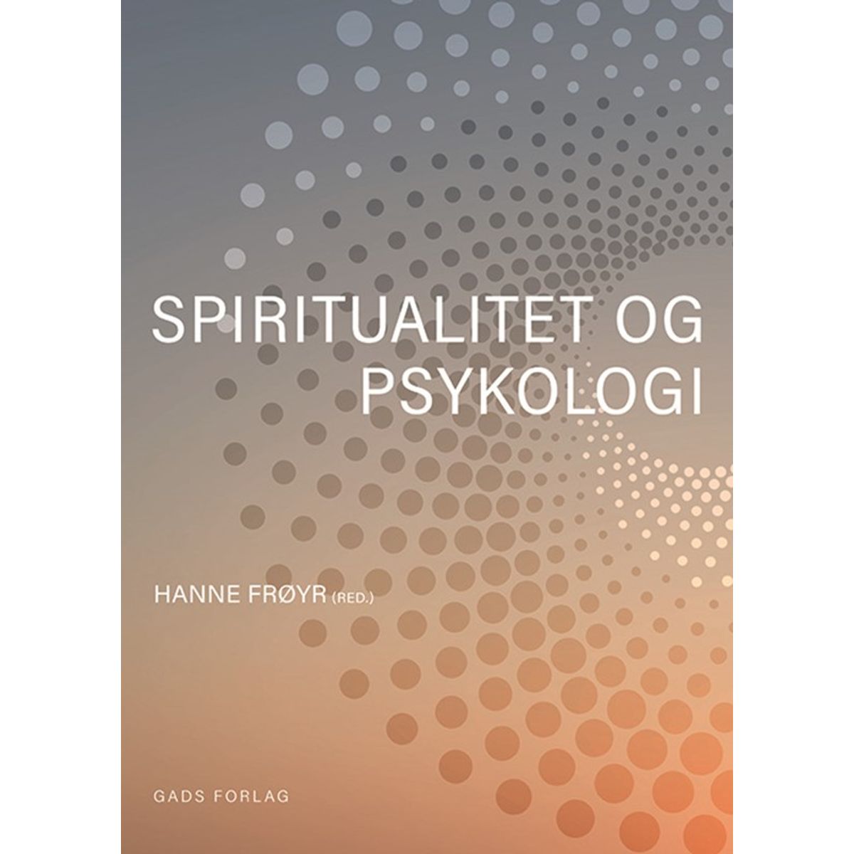 Spiritualitet og psykologi