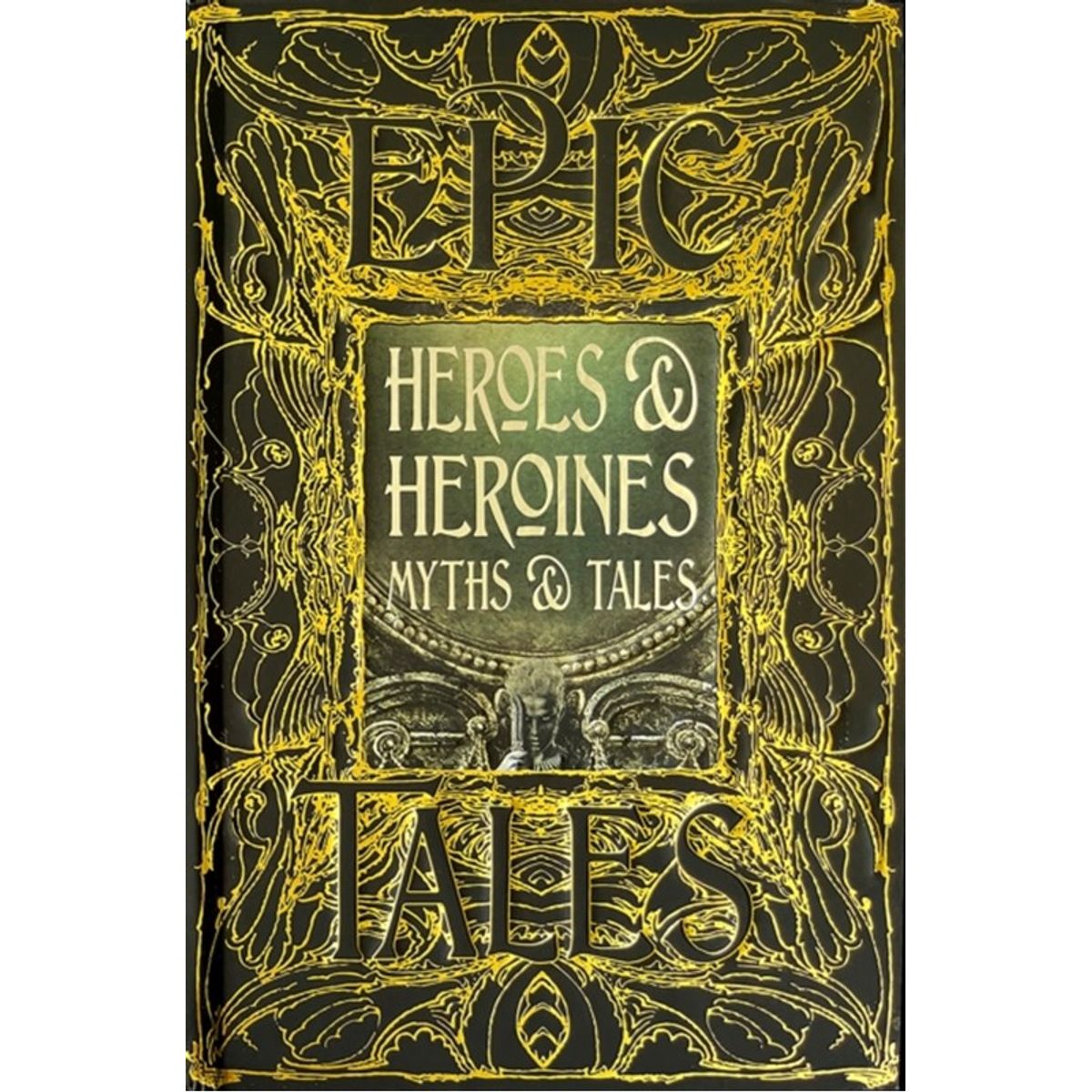 Heroes & Heroines Myths & Tales