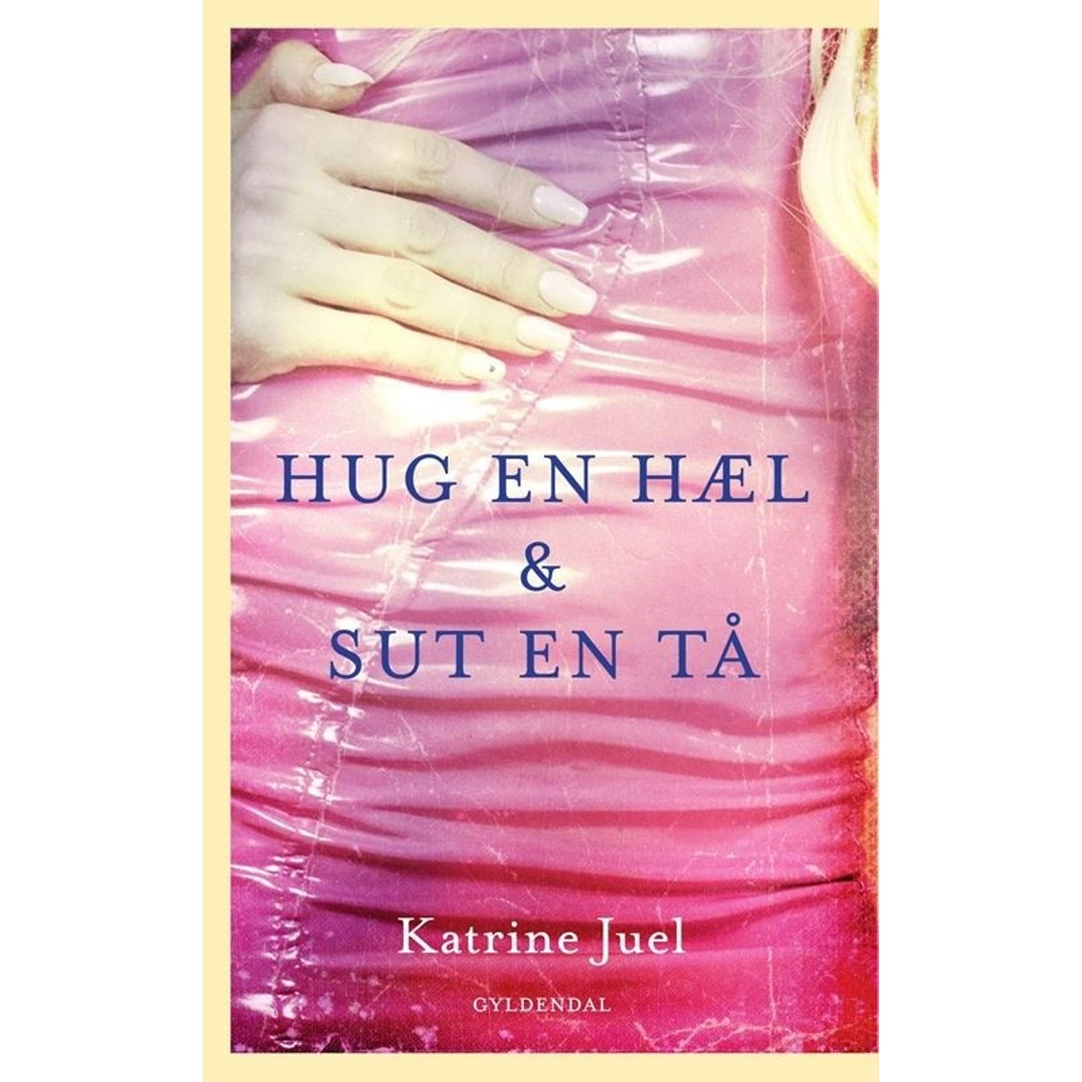 Hug en hæl og sut en tå