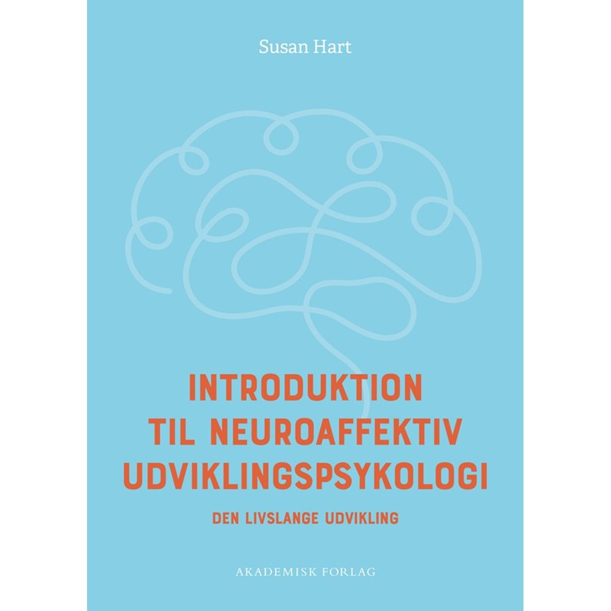 Introduktion til neuroaffektiv udviklingspsykologi