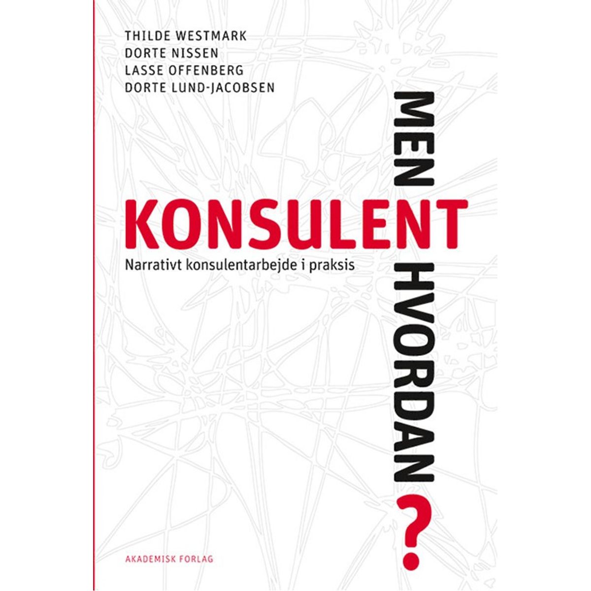 Konsulent - men hvordan?