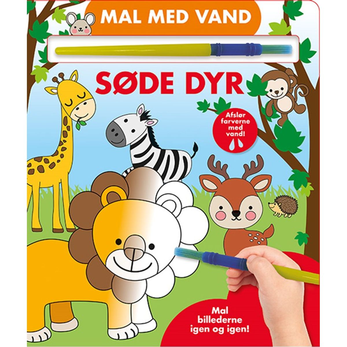 Mal med vand - Søde dyr (papbog med pensel - farvelæg igen og igen)