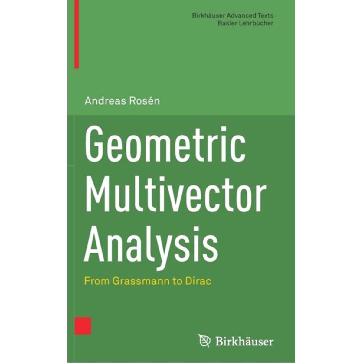 Geometric Multivector Analysis