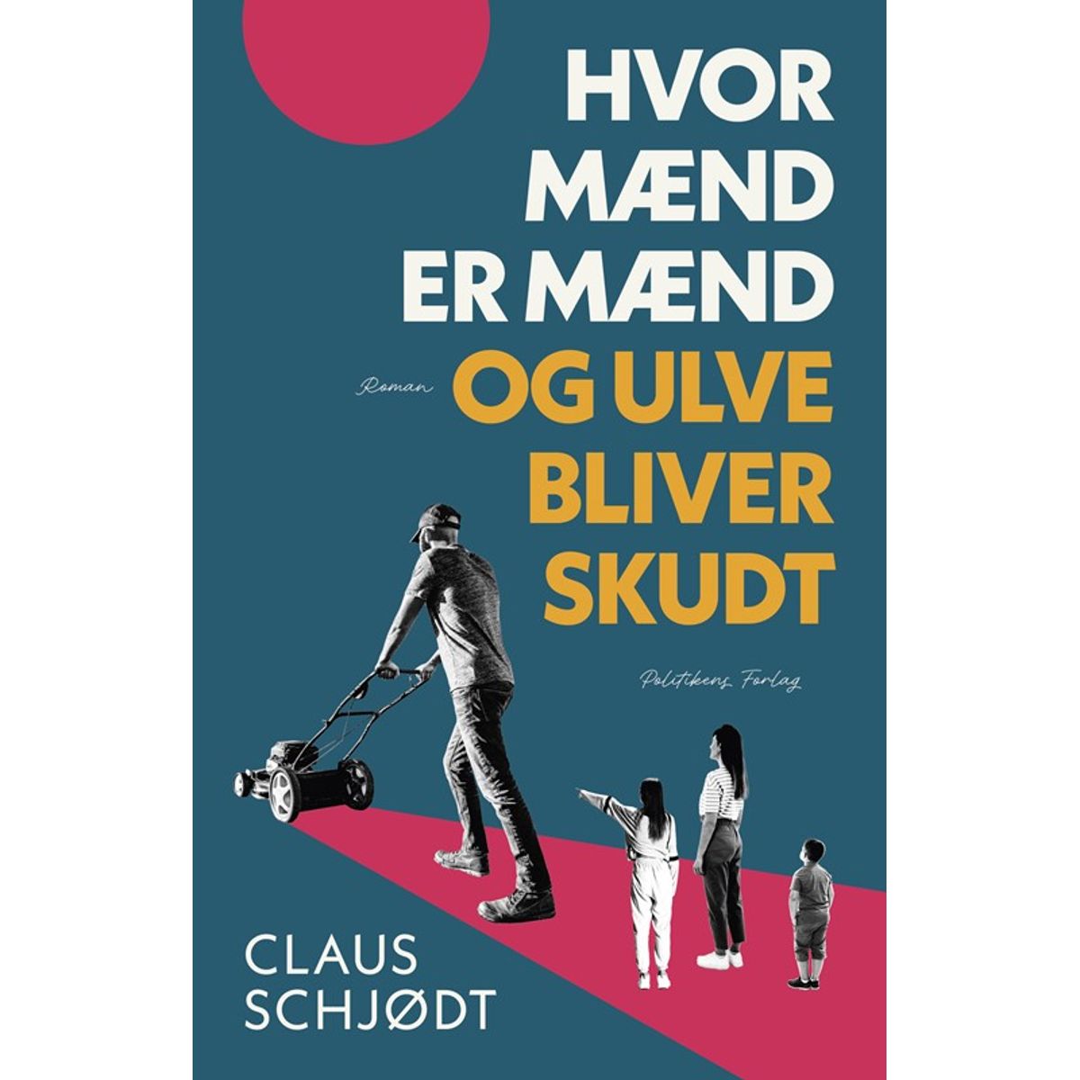 Hvor mænd er mænd og ulve bliver skudt