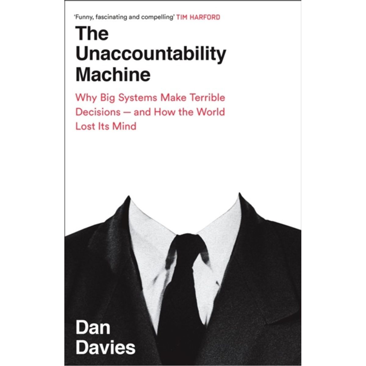 The Unaccountability Machine