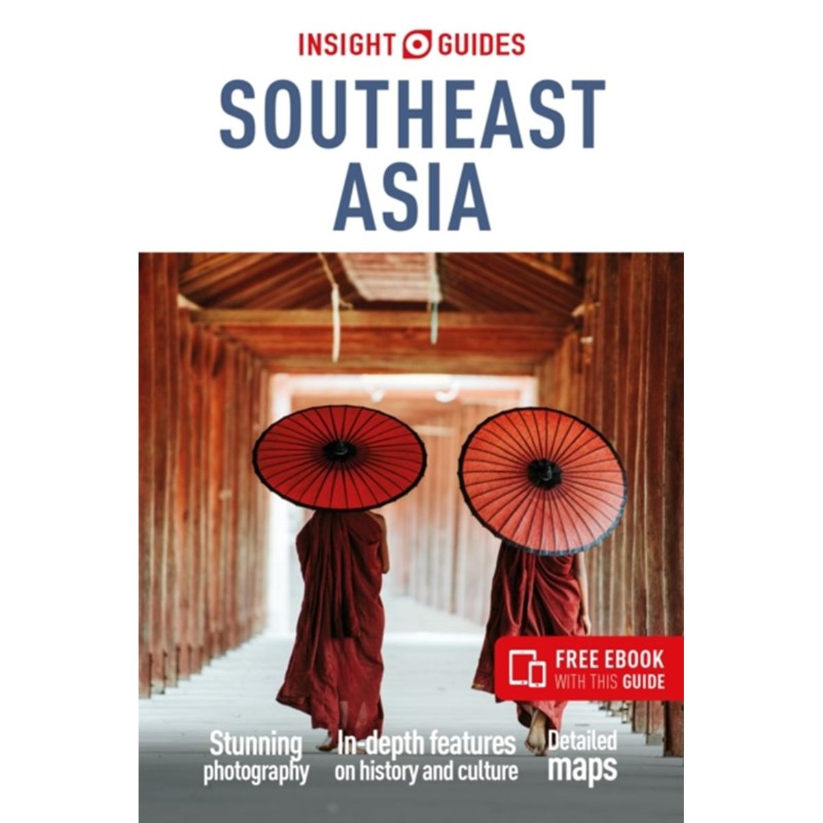 Insight Guides Southeast Asia: Travel Guide with eBook