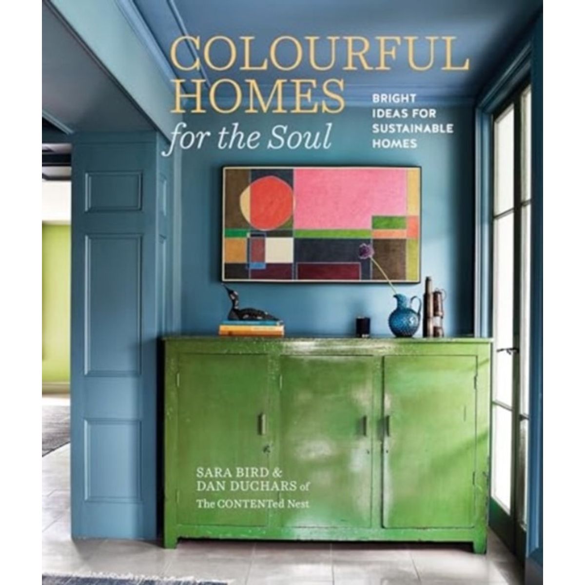 Colourful Homes for the Soul