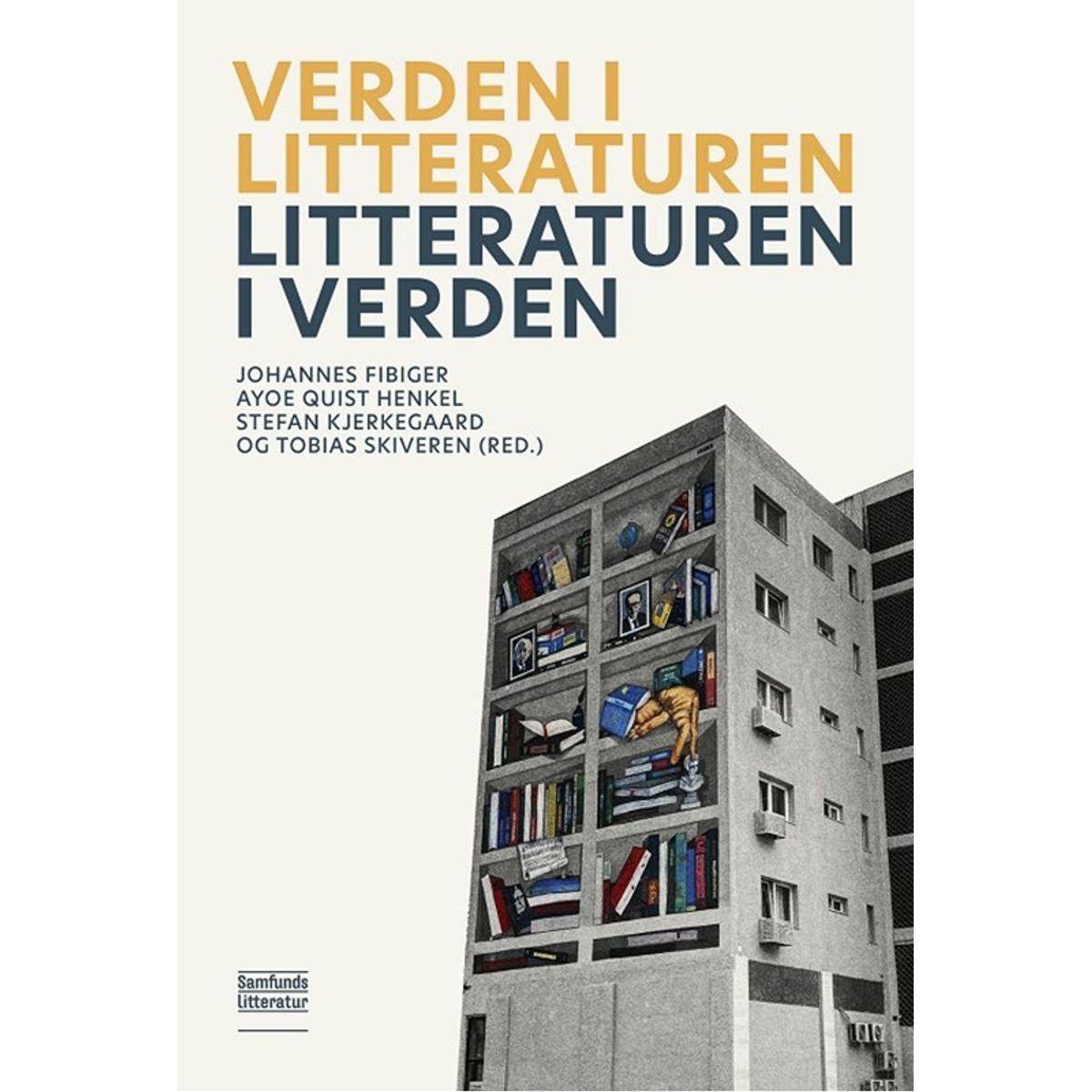 Verden i litteraturen - litteraturen i verden