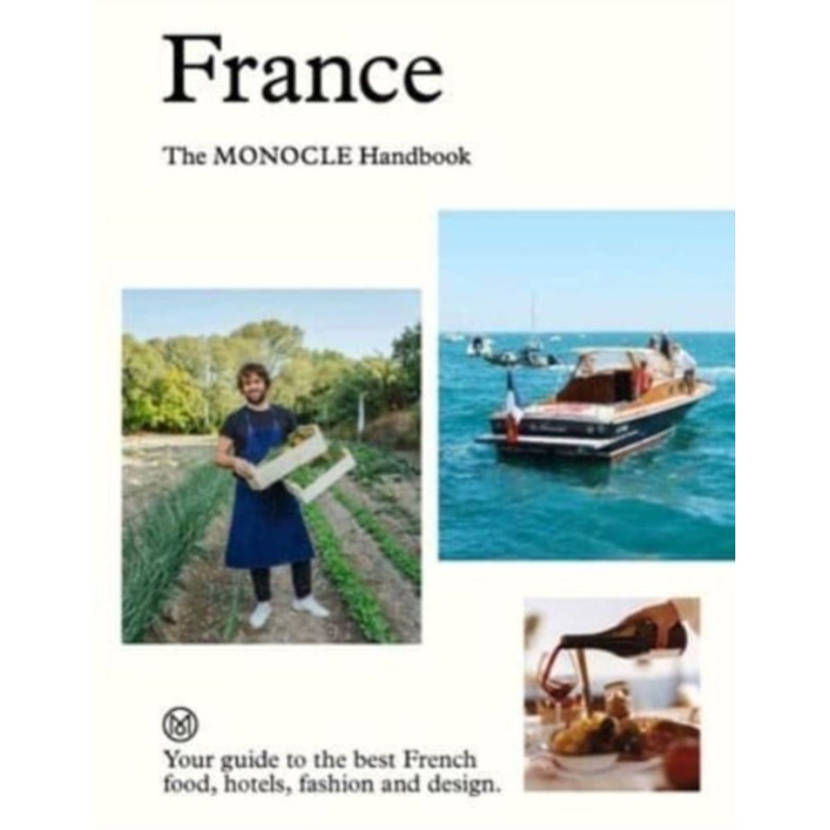 France: The Monocle Handbook