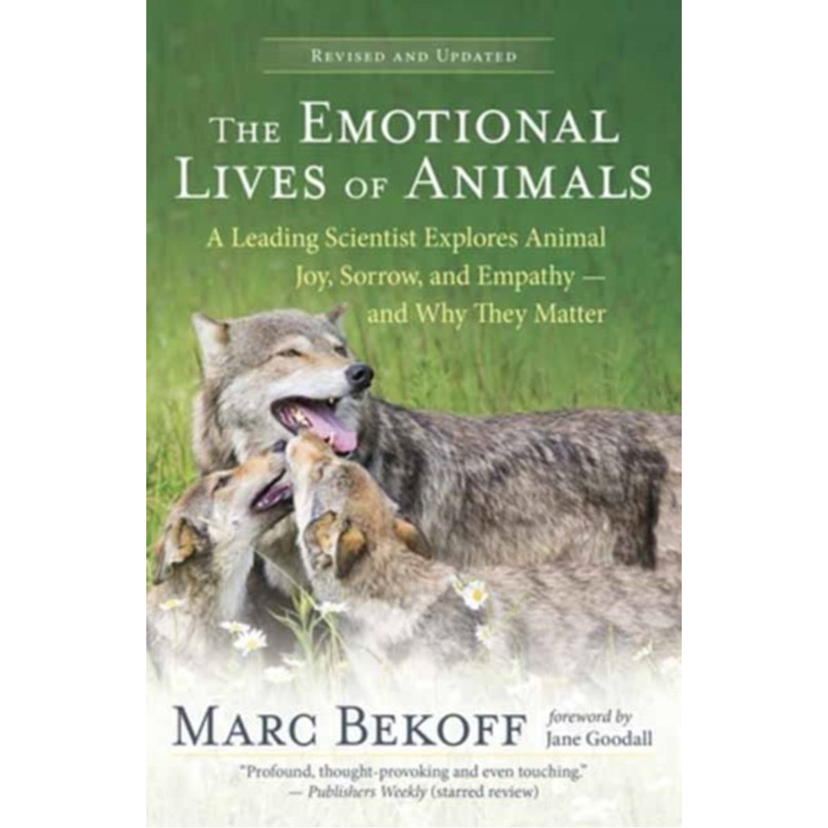 The Emotional Lives of Animals Revised