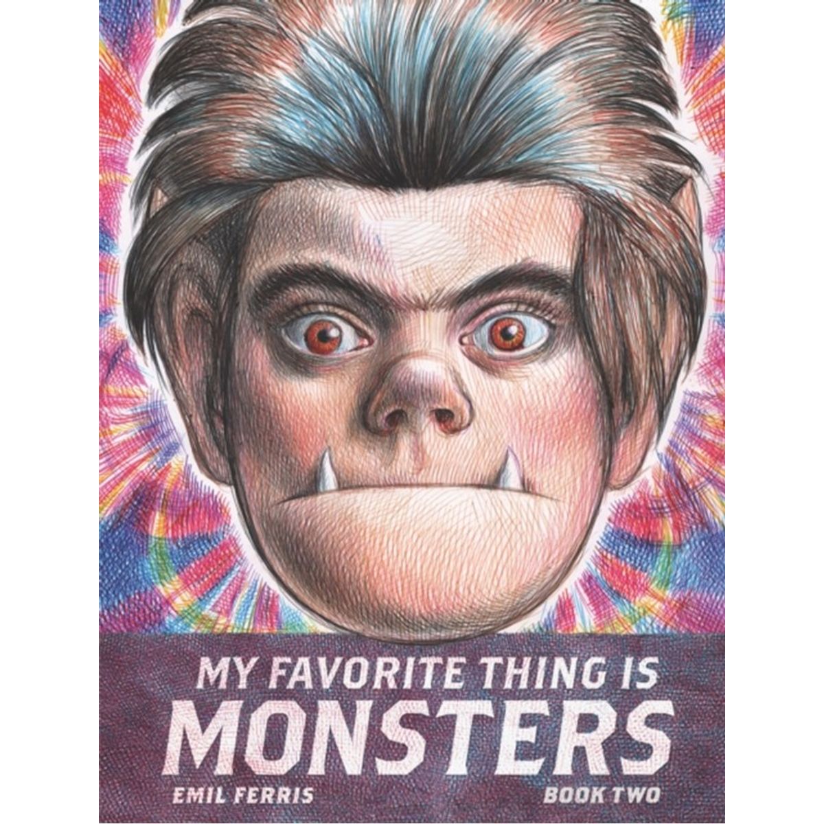 My Favorite Thing Is Monsters Book Two