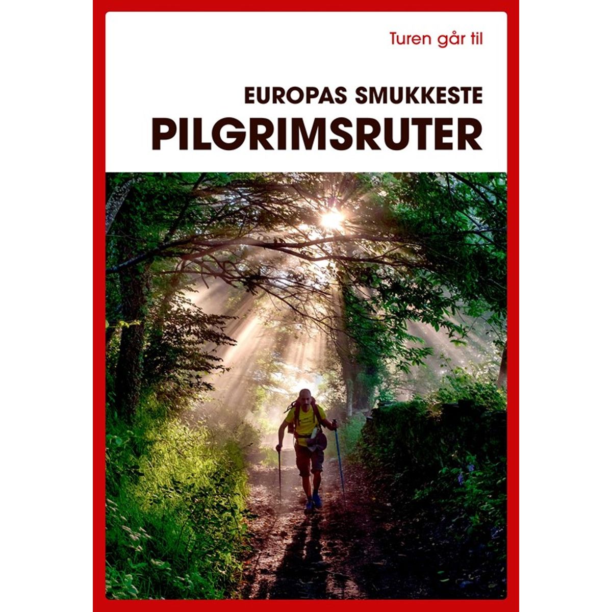 Turen går til Europas smukkeste pilgrimsruter