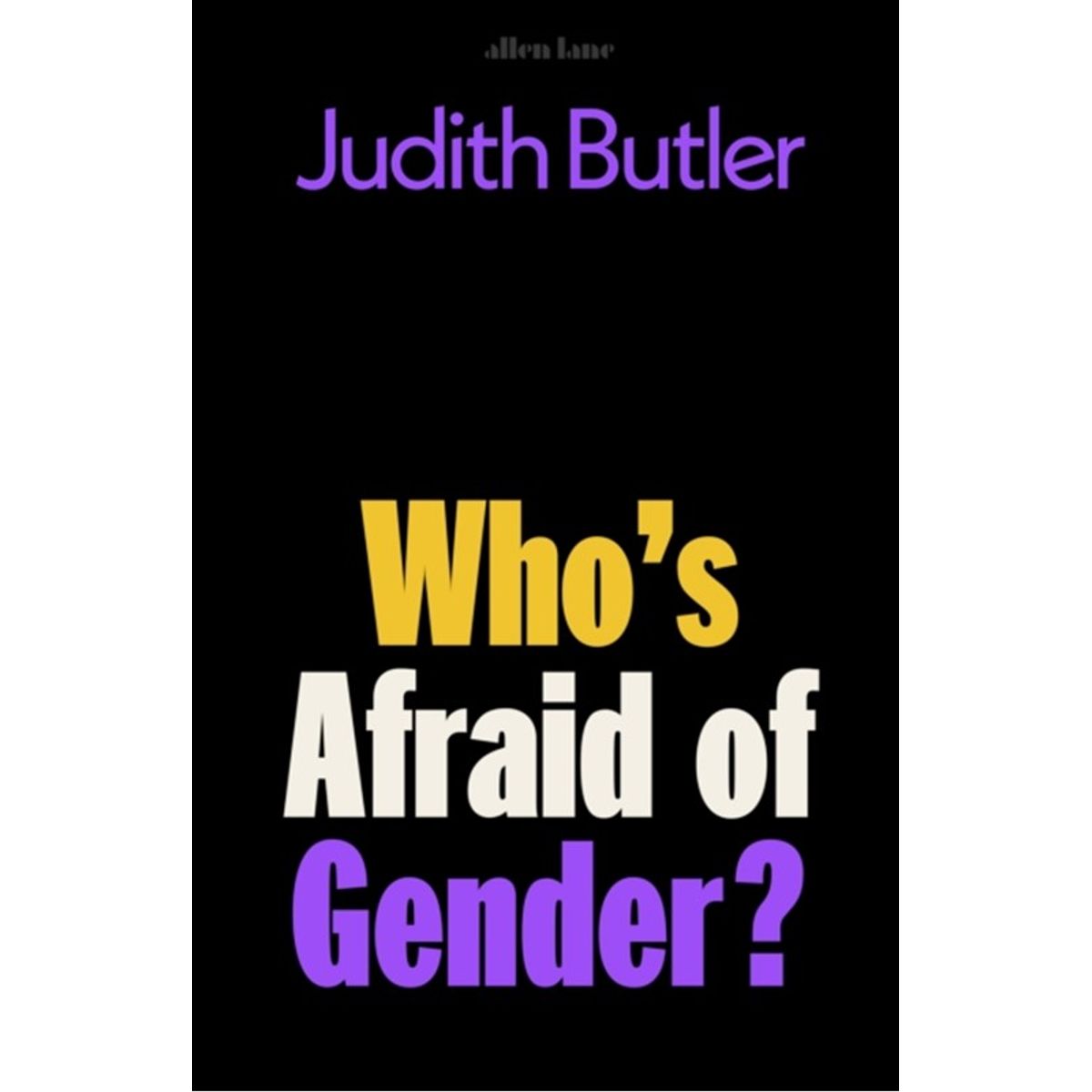 Who's Afraid of Gender?