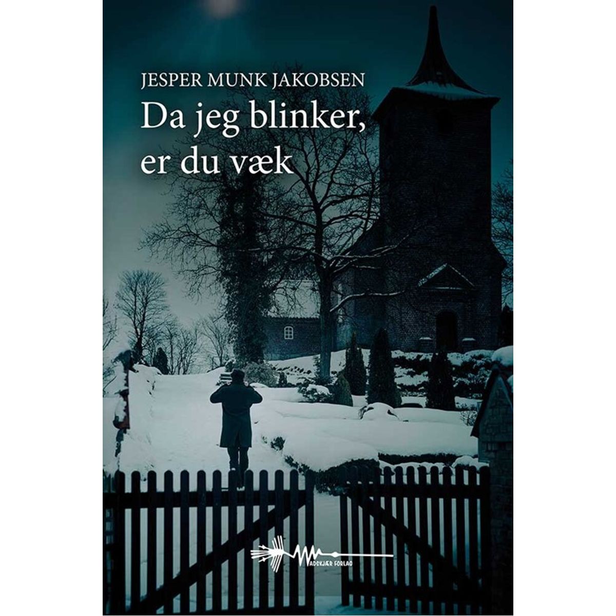 Da jeg blinker, er du væk