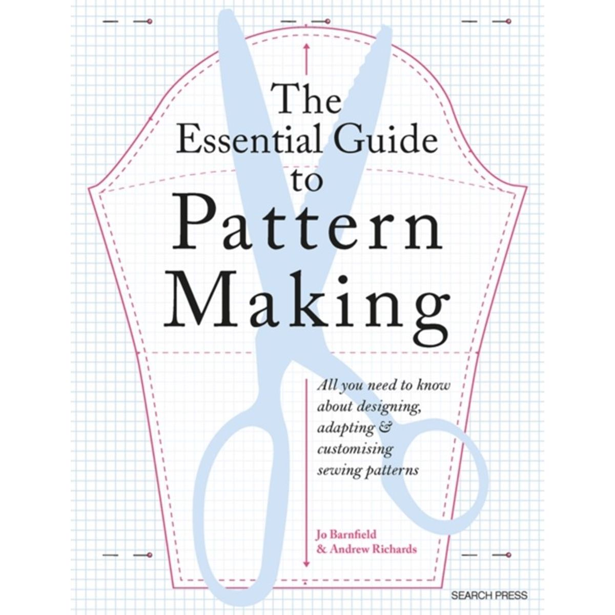 The Essential Guide to Pattern Making