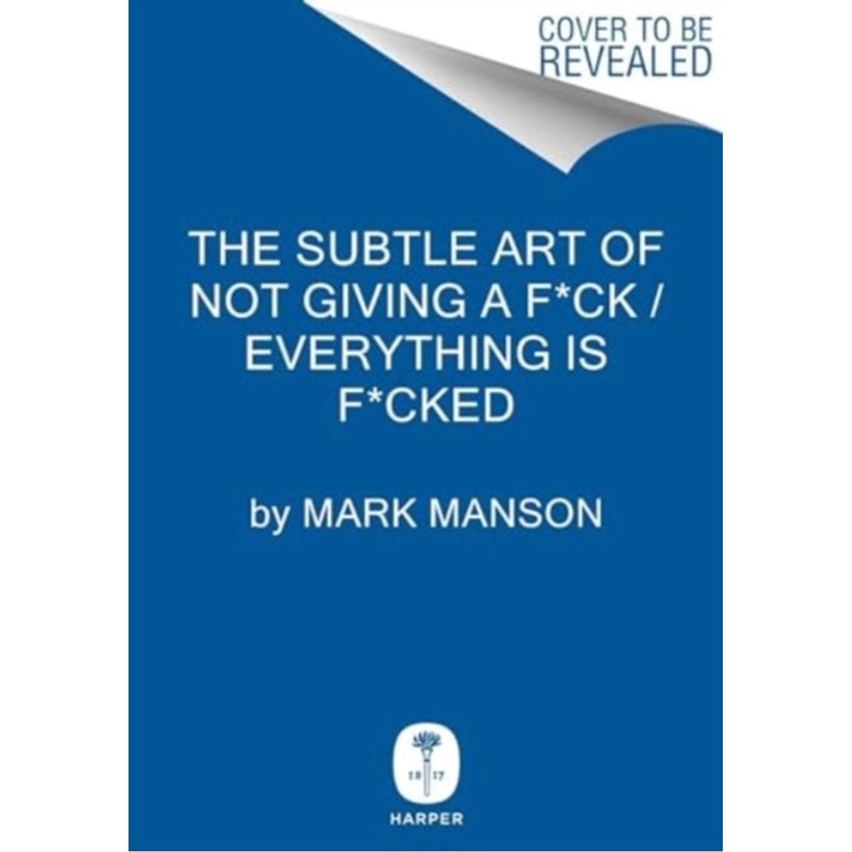 The Subtle Art of Not Giving a F*ck / Everything Is F*cked Box Set