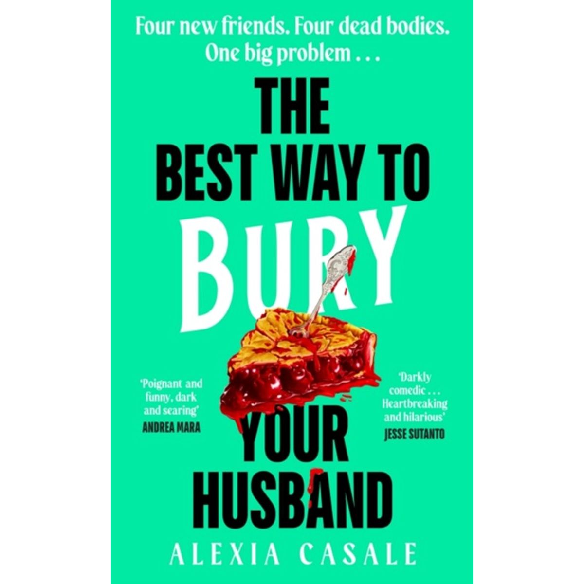 The Best Way to Bury Your Husband