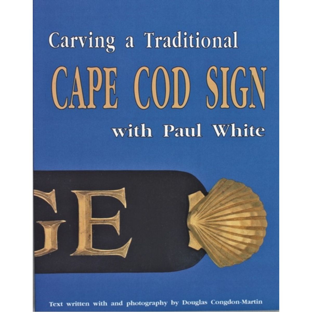 Carving a Traditional Cape Cod Sign