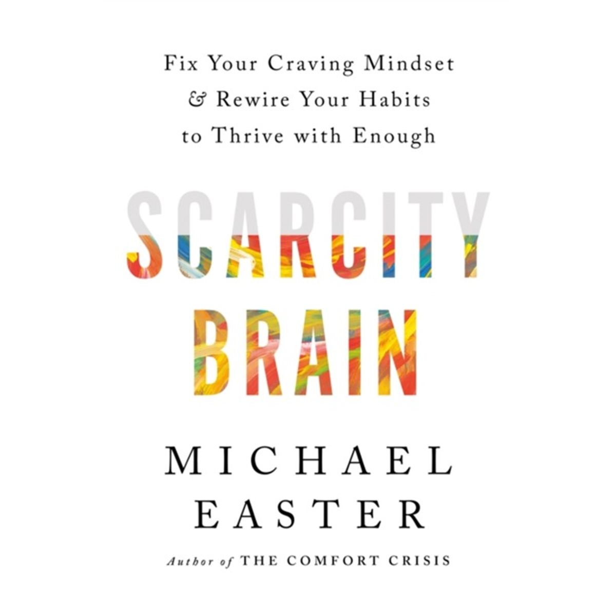 Scarcity Brain