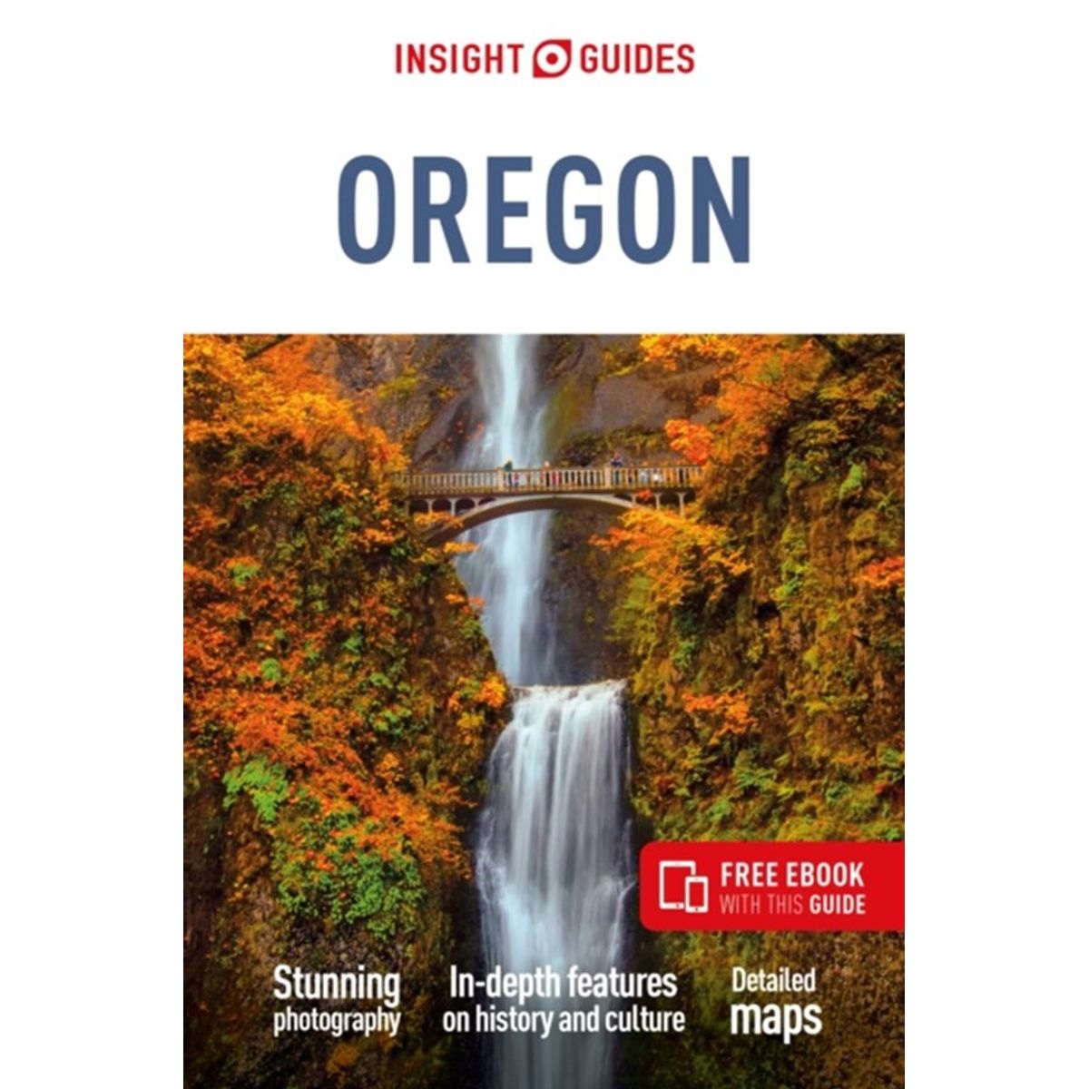 Insight Guides Oregon: Travel Guide with eBook