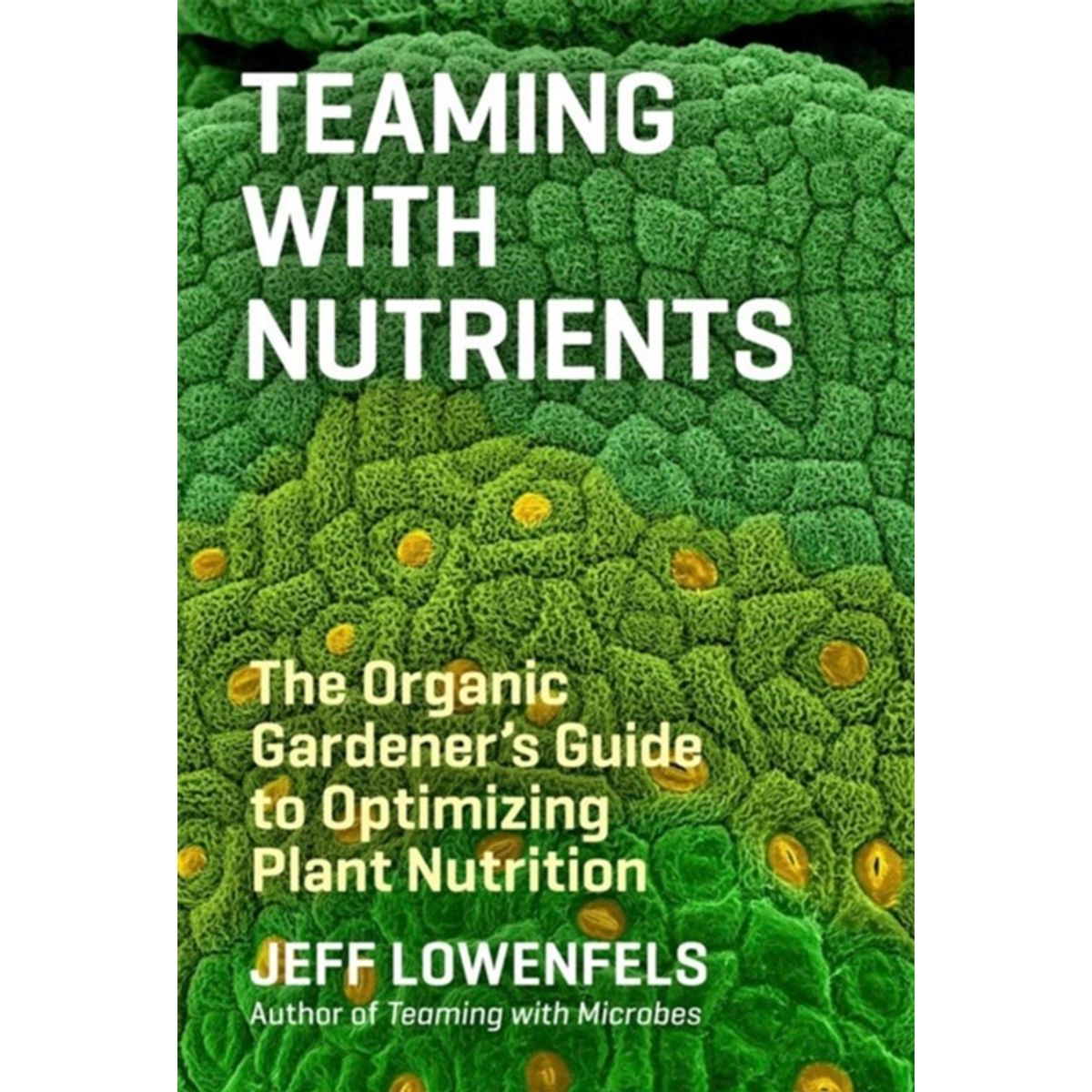 Teaming with Nutrients