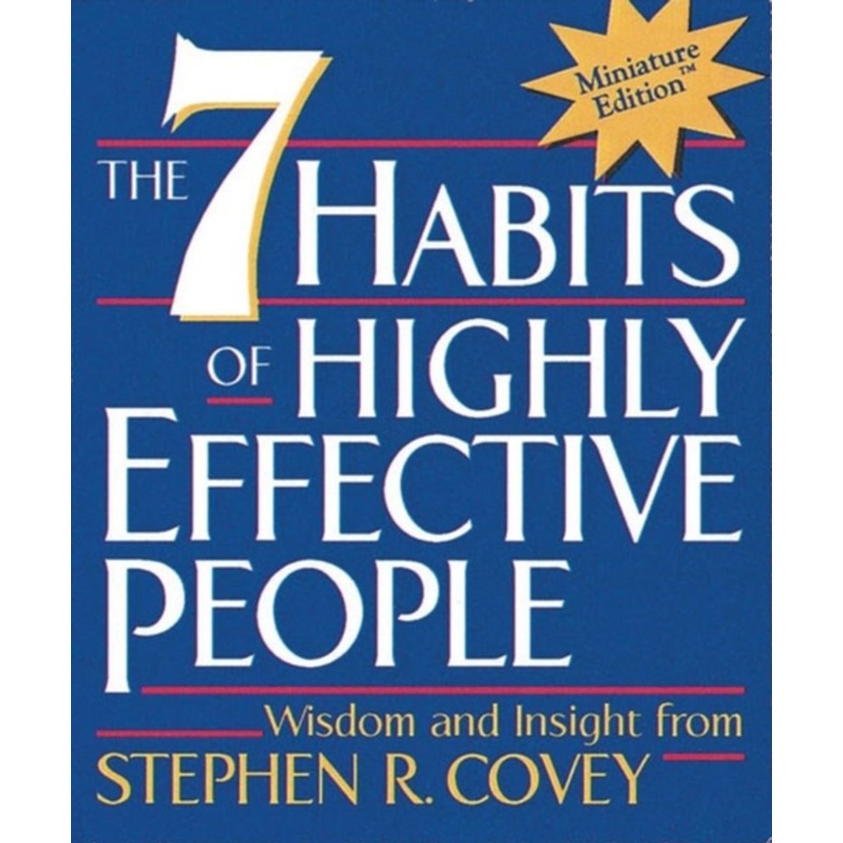 The 7 Habits of Highly Effective People