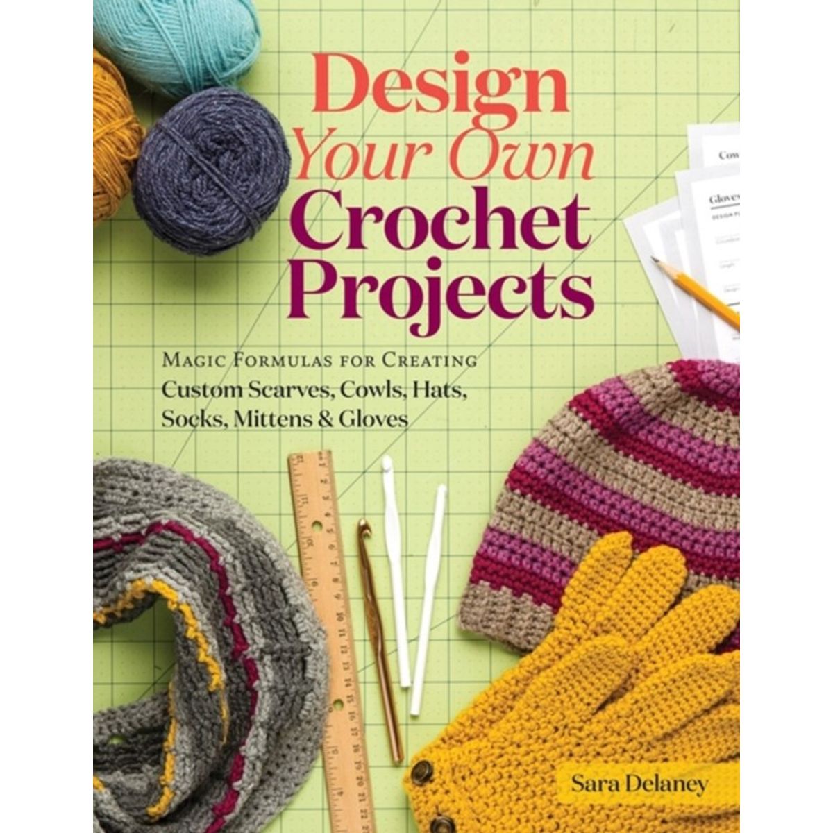 Design Your Own Crochet Projects