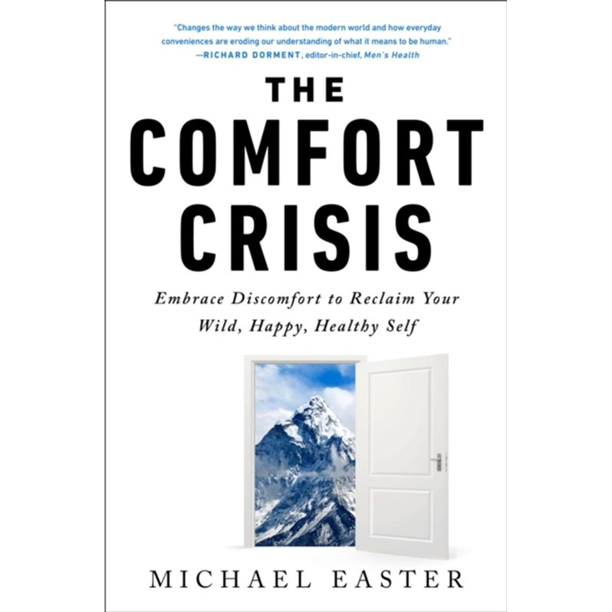 The Comfort Crisis