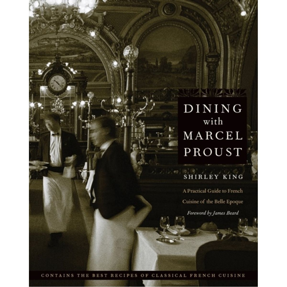 Dining with Marcel Proust