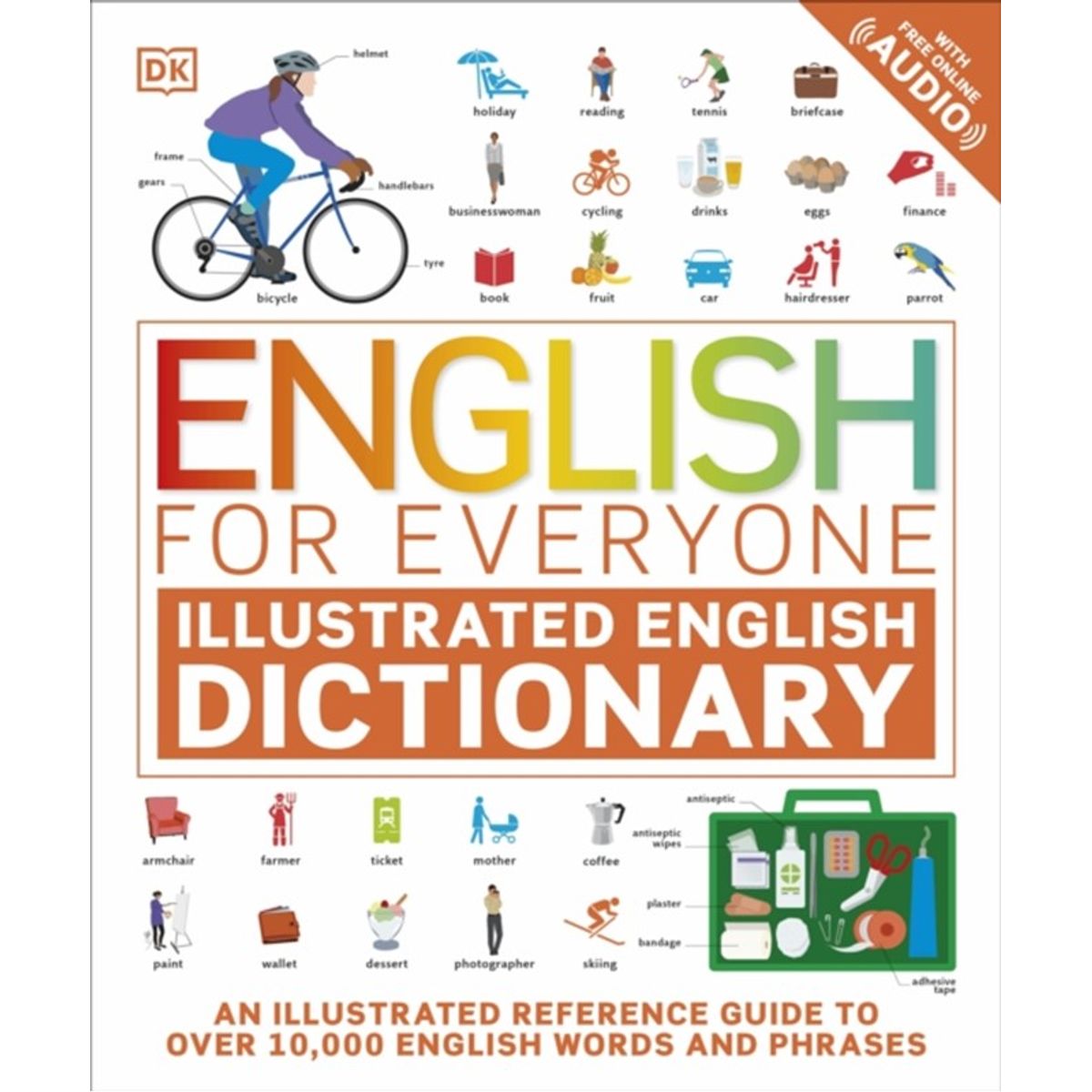 English for Everyone Illustrated English Dictionary with Free Online Audio