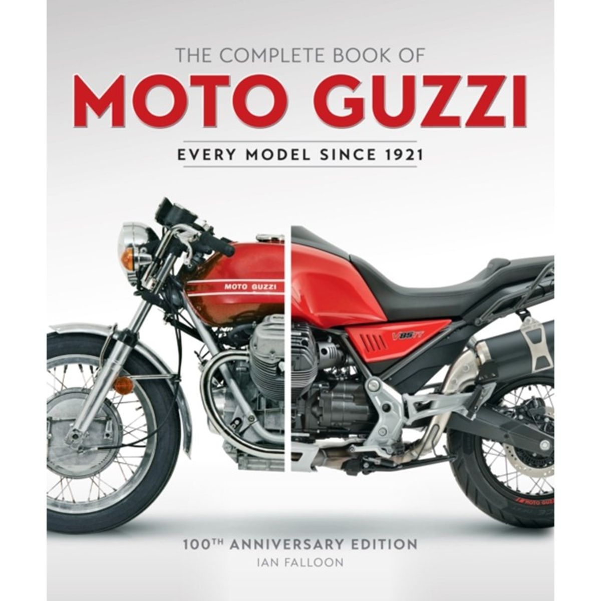 The Complete Book of Moto Guzzi