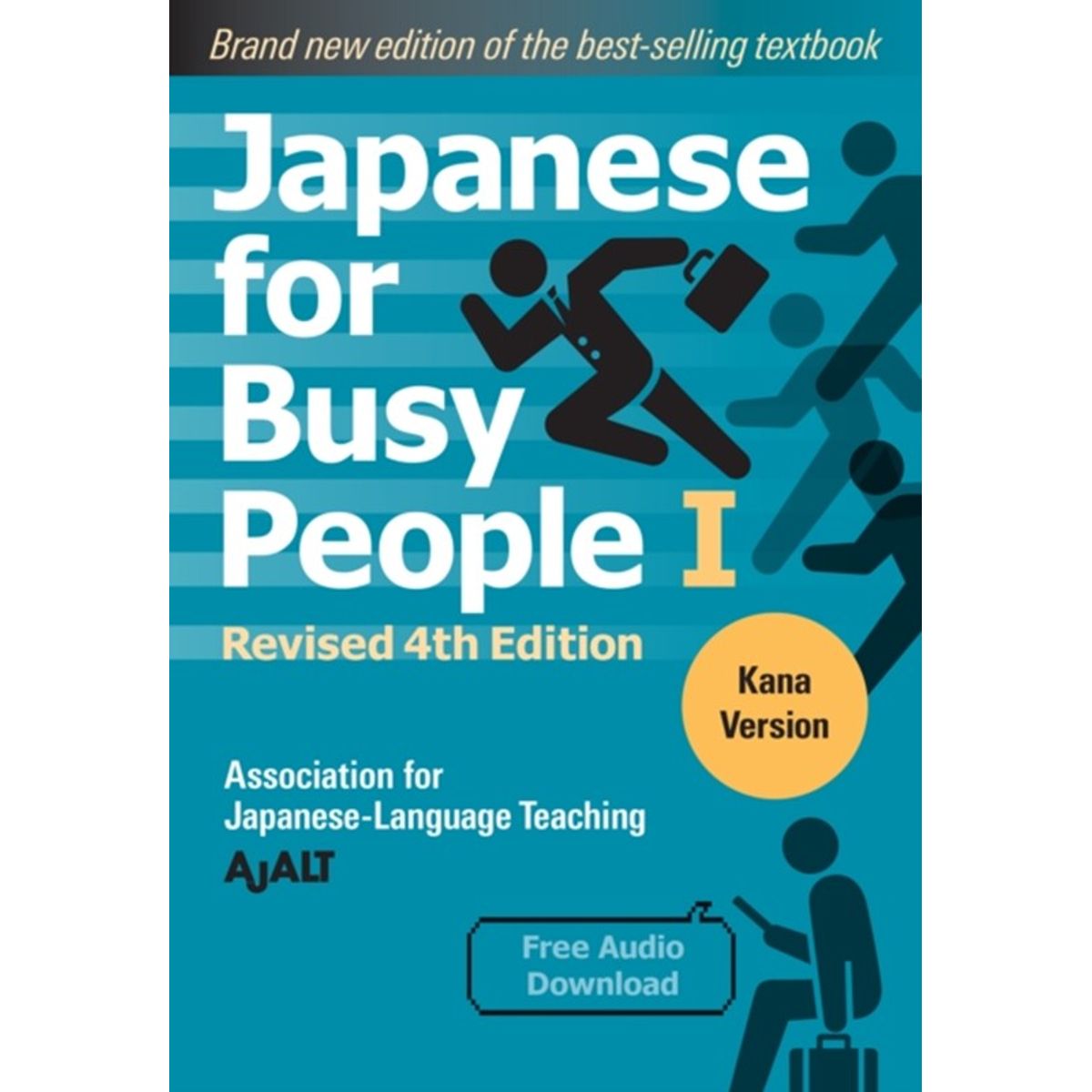 Japanese for Busy People 1 - Kana Edition: Revised 4th Edition