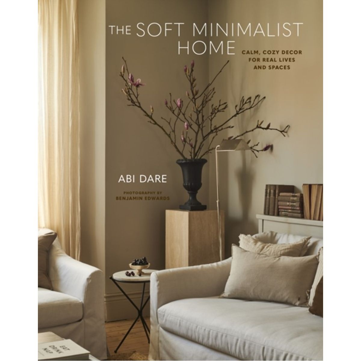 The Soft Minimalist Home