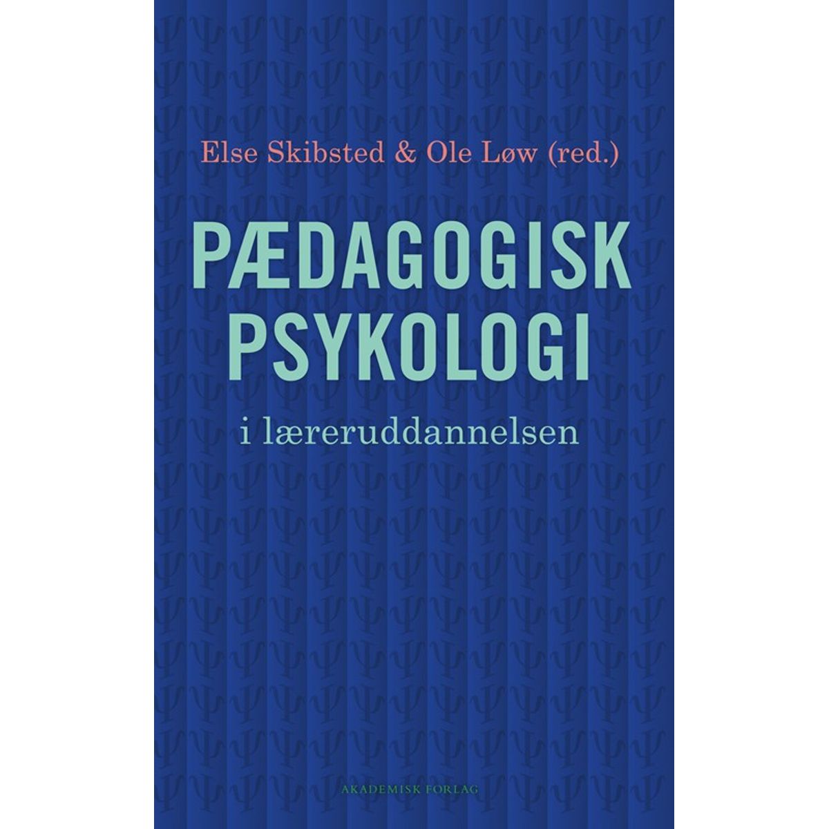 Pædagogisk psykologi i læreruddannelsen